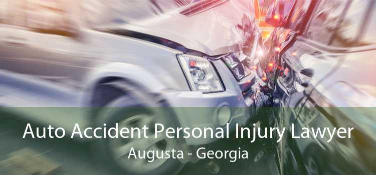 Auto Accident Personal Injury Lawyer Augusta - Georgia