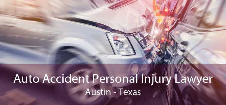 Auto Accident Personal Injury Lawyer Austin - Texas