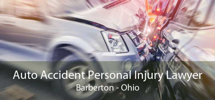 Auto Accident Personal Injury Lawyer Barberton - Ohio