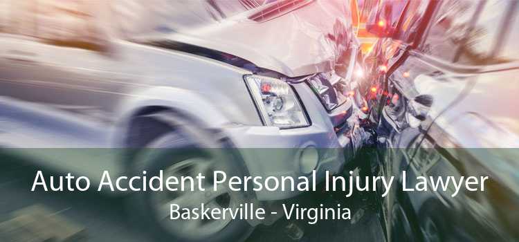 Auto Accident Personal Injury Lawyer Baskerville - Virginia