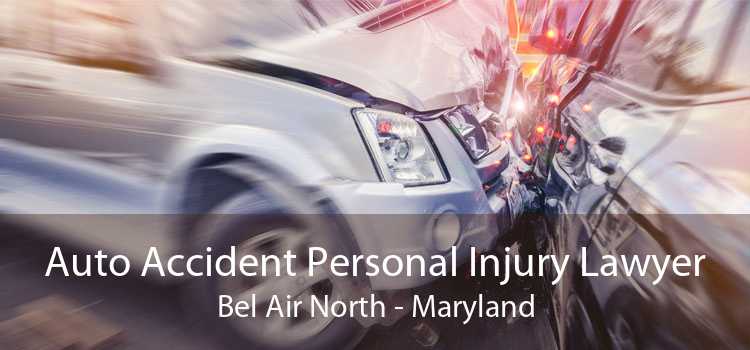 Auto Accident Personal Injury Lawyer Bel Air North - Maryland