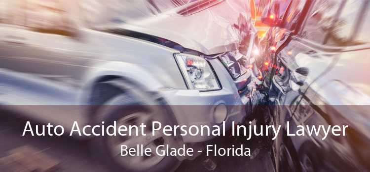 Auto Accident Personal Injury Lawyer Belle Glade - Florida