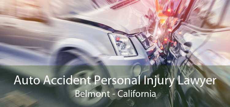 Auto Accident Personal Injury Lawyer Belmont - California