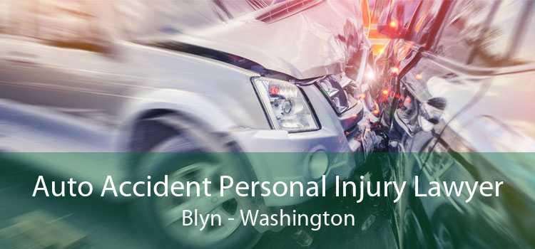 Auto Accident Personal Injury Lawyer Blyn - Washington