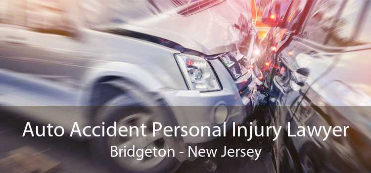 Auto Accident Personal Injury Lawyer Bridgeton - New Jersey