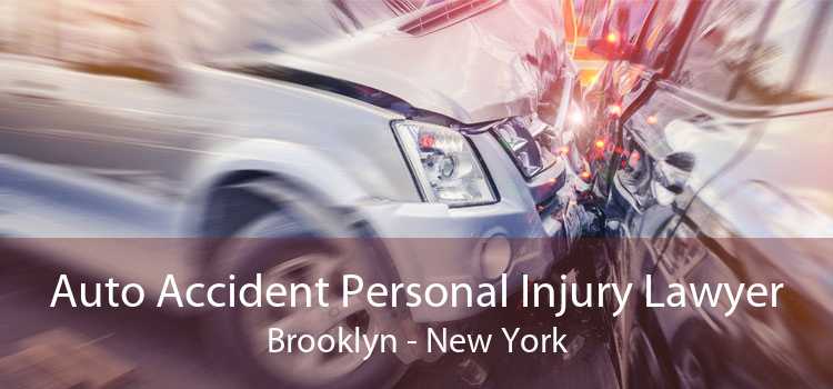 Auto Accident Personal Injury Lawyer Brooklyn - New York