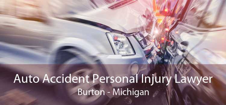 Auto Accident Personal Injury Lawyer Burton - Michigan