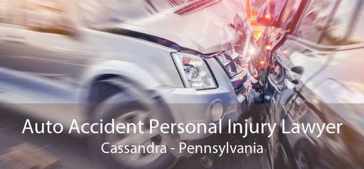 Auto Accident Personal Injury Lawyer Cassandra - Pennsylvania