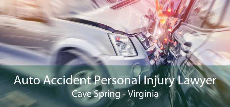 Auto Accident Personal Injury Lawyer Cave Spring - Virginia