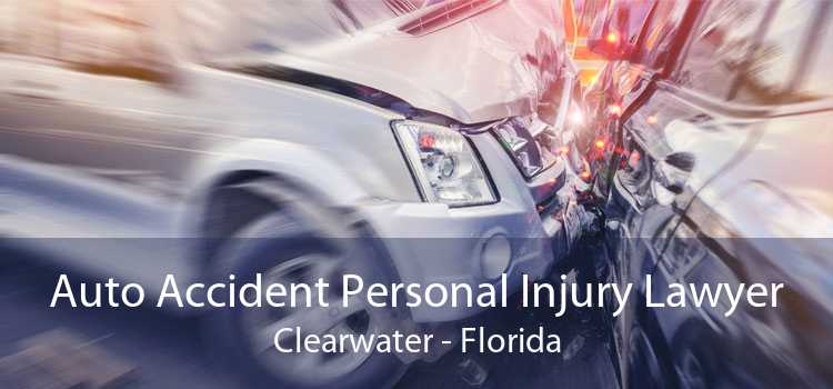 Auto Accident Personal Injury Lawyer Clearwater - Florida