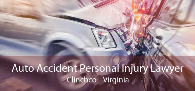 Auto Accident Personal Injury Lawyer Clinchco - Virginia