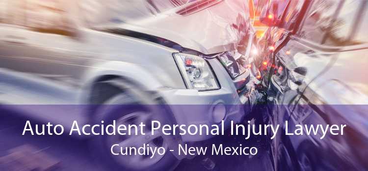 Auto Accident Personal Injury Lawyer Cundiyo - New Mexico