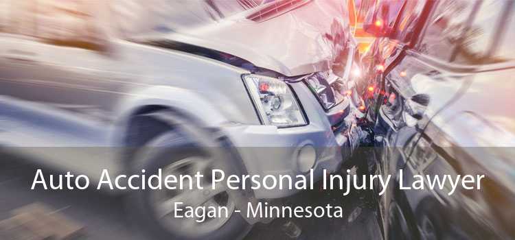 Auto Accident Personal Injury Lawyer Eagan - Minnesota