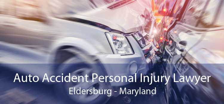 Auto Accident Personal Injury Lawyer Eldersburg - Maryland