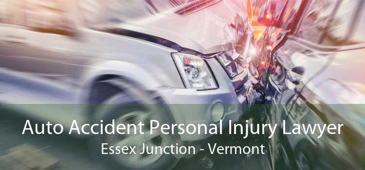 Auto Accident Personal Injury Lawyer Essex Junction - Vermont