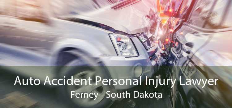 Auto Accident Personal Injury Lawyer Ferney - South Dakota