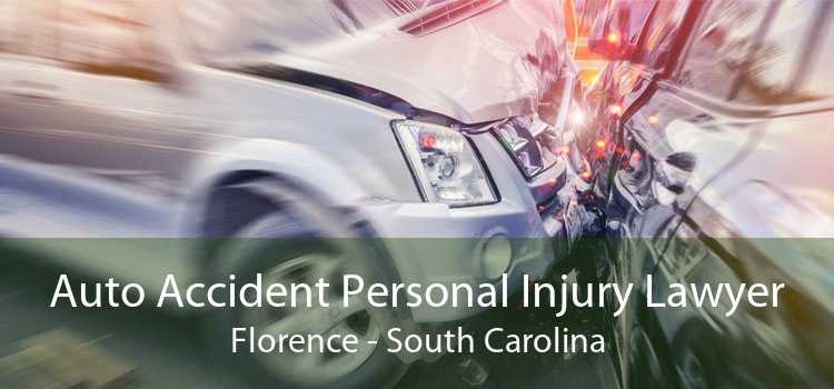 Auto Accident Personal Injury Lawyer Florence - South Carolina