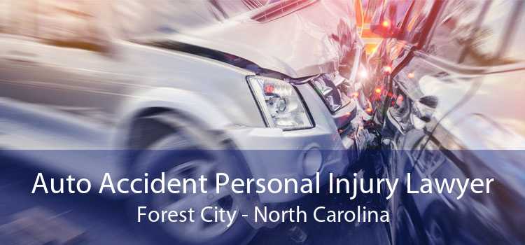 Auto Accident Personal Injury Lawyer Forest City - North Carolina