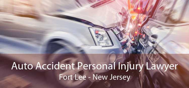 Auto Accident Personal Injury Lawyer Fort Lee - New Jersey