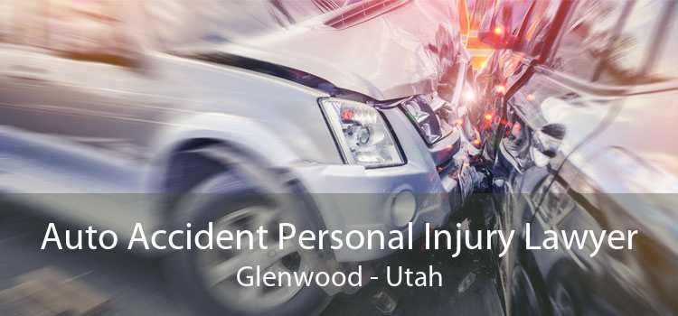 Auto Accident Personal Injury Lawyer Glenwood - Utah