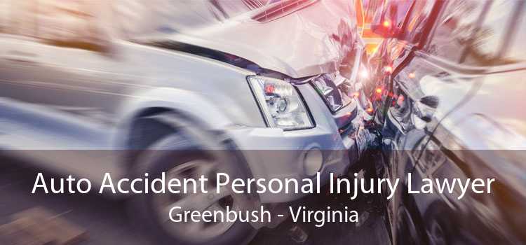 Auto Accident Personal Injury Lawyer Greenbush - Virginia