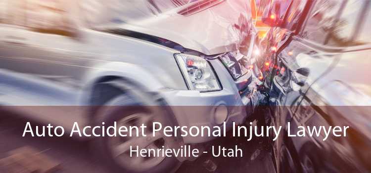 Auto Accident Personal Injury Lawyer Henrieville - Utah