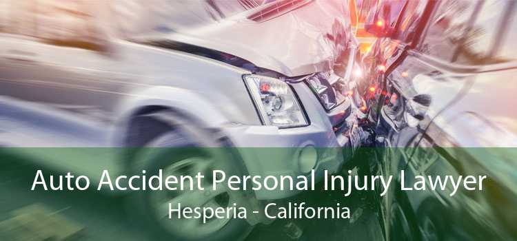 Auto Accident Personal Injury Lawyer Hesperia - California