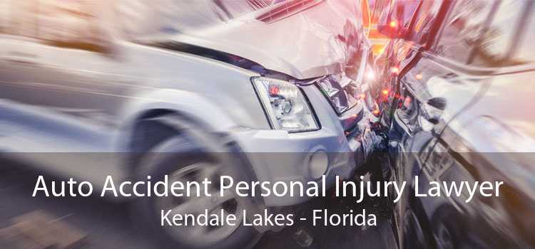 Auto Accident Personal Injury Lawyer Kendale Lakes - Florida