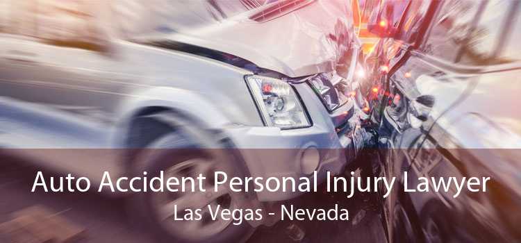Auto Accident Personal Injury Lawyer Las Vegas - Nevada