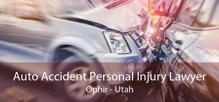 Auto Accident Personal Injury Lawyer Ophir - Utah