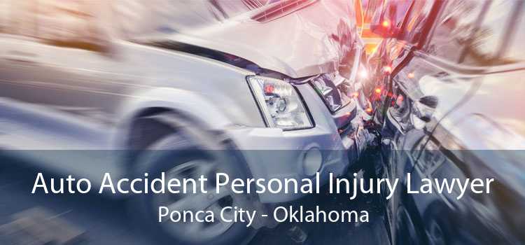 Auto Accident Personal Injury Lawyer Ponca City - Oklahoma