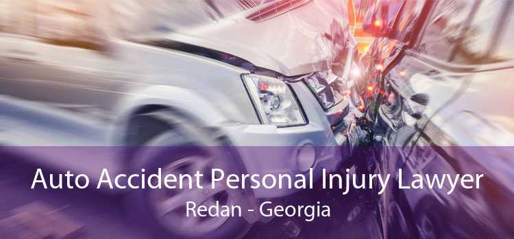 Auto Accident Personal Injury Lawyer Redan - Georgia