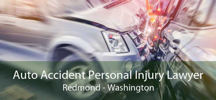 Auto Accident Personal Injury Lawyer Redmond - Washington