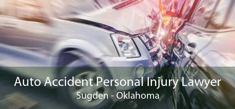 Auto Accident Personal Injury Lawyer Sugden - Oklahoma