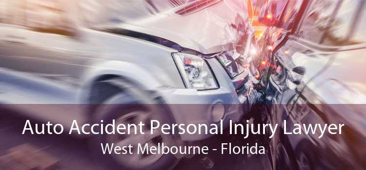 Auto Accident Personal Injury Lawyer West Melbourne - Florida