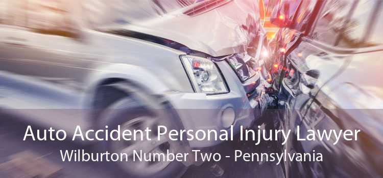 Auto Accident Personal Injury Lawyer Wilburton Number Two - Pennsylvania