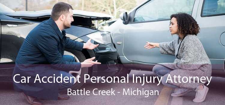 Car Accident Personal Injury Attorney Battle Creek - Michigan