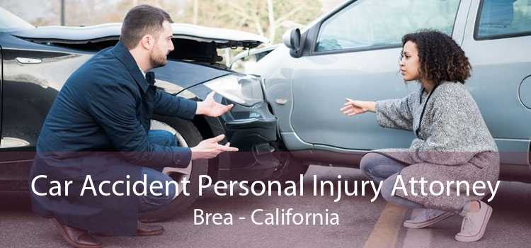 Car Accident Personal Injury Attorney Brea - California