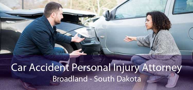 Car Accident Personal Injury Attorney Broadland - South Dakota