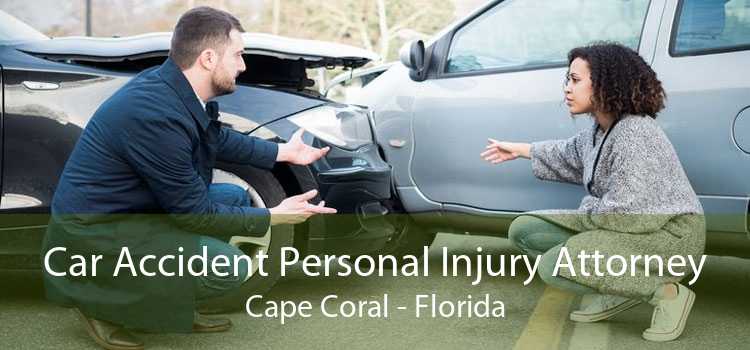 Car Accident Personal Injury Attorney Cape Coral - Florida