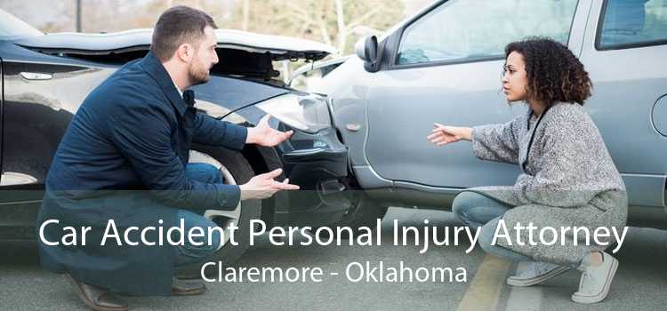 Car Accident Personal Injury Attorney Claremore - Oklahoma