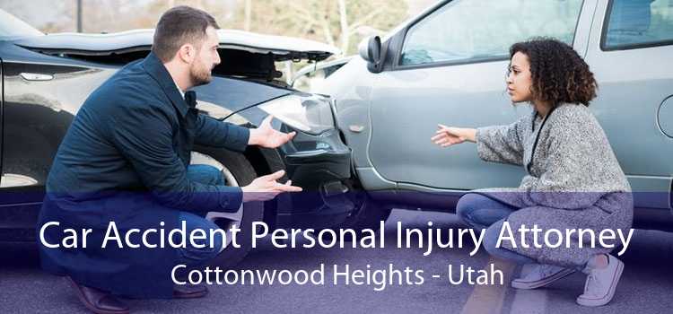 Car Accident Personal Injury Attorney Cottonwood Heights - Utah