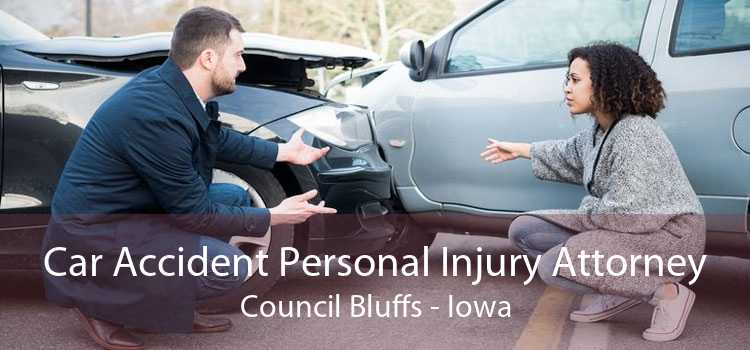 Car Accident Personal Injury Attorney Council Bluffs - Iowa