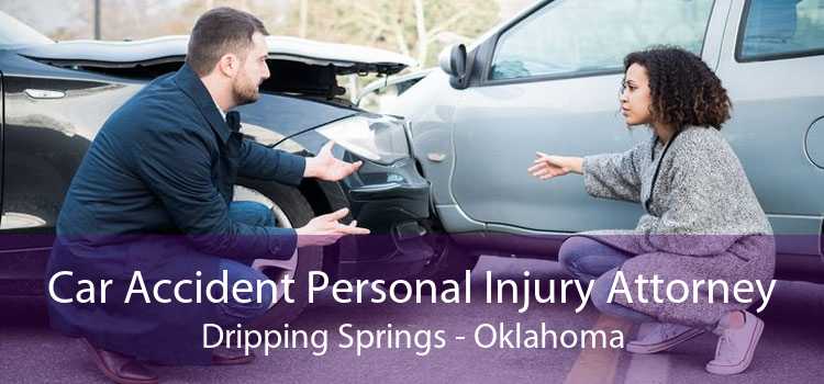 Car Accident Personal Injury Attorney Dripping Springs - Oklahoma