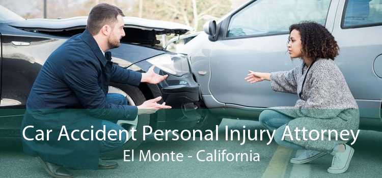 Car Accident Personal Injury Attorney El Monte - California