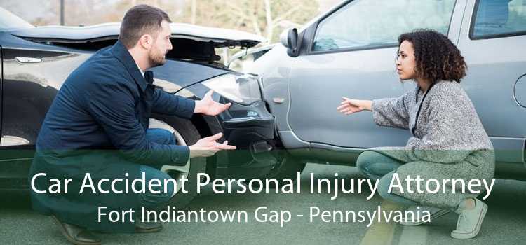 Car Accident Personal Injury Attorney Fort Indiantown Gap - Pennsylvania