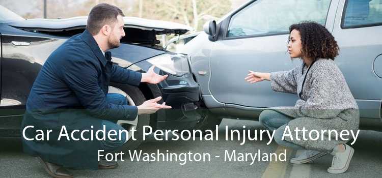 Car Accident Personal Injury Attorney Fort Washington - Maryland