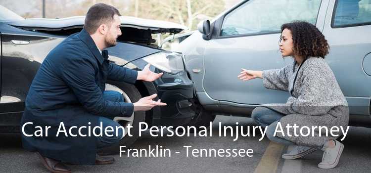 Car Accident Personal Injury Attorney Franklin - Tennessee