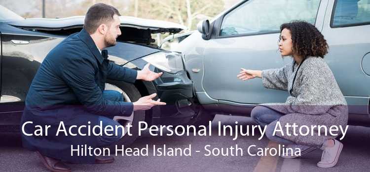 Car Accident Personal Injury Attorney Hilton Head Island - South Carolina