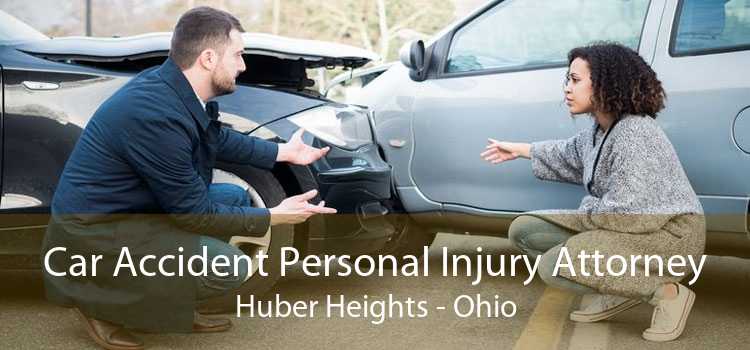 Car Accident Personal Injury Attorney Huber Heights - Ohio